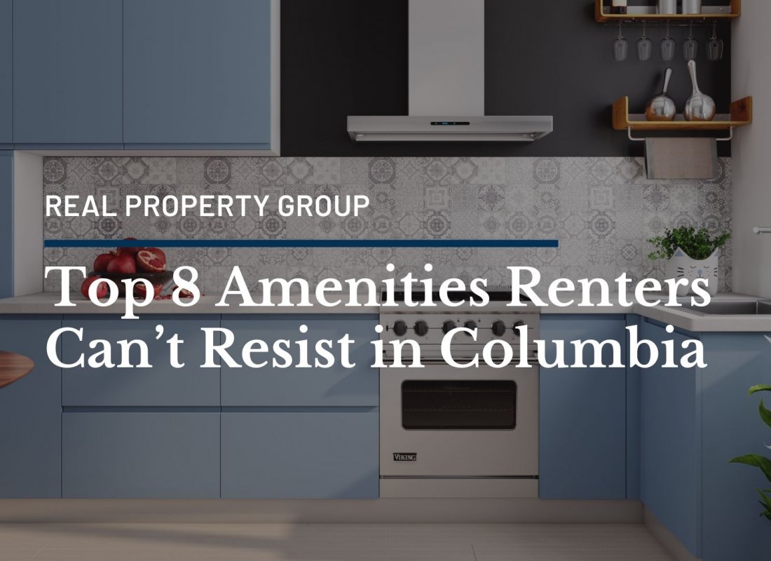 Top 8 Amenities Renters Can’t Resist in Columbia