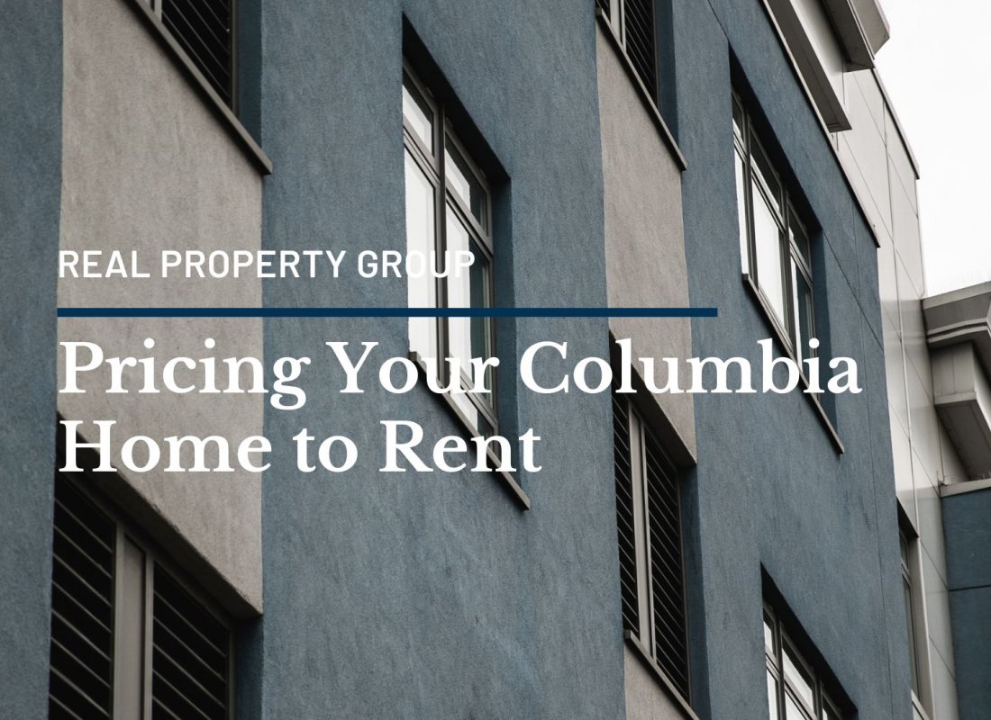 Pricing Your Columbia Home to Rent