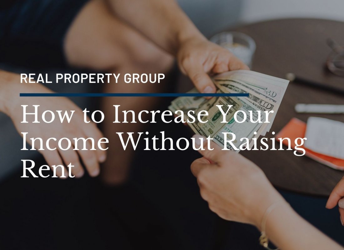 How to Increase Your Income Without Raising Rent