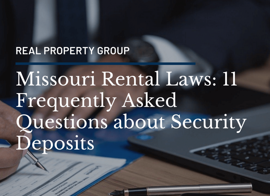 Missouri Rental Laws: 11 Frequently Asked Questions about Security Deposits