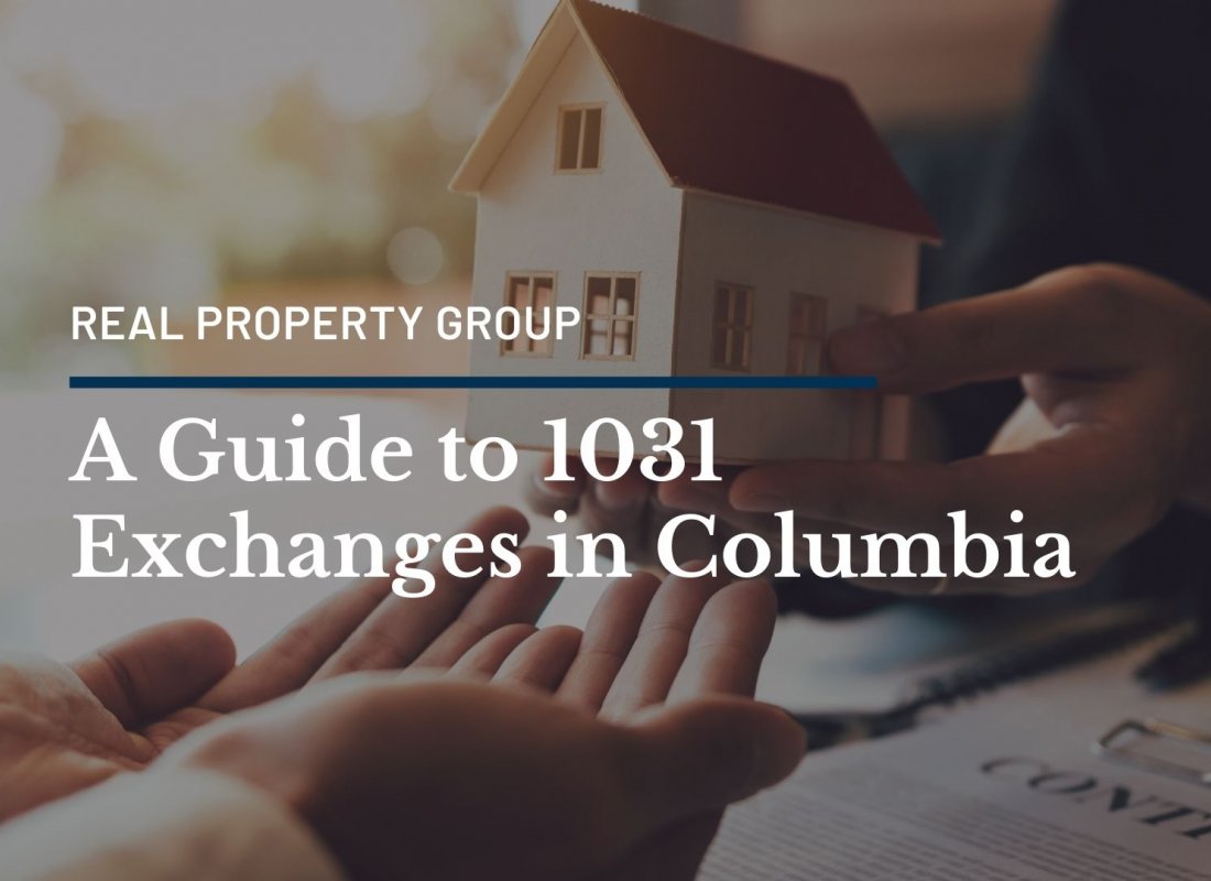 A Guide to 1031 Exchanges in Columbia